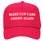 Make Cup Cars 1000HP Again Hat